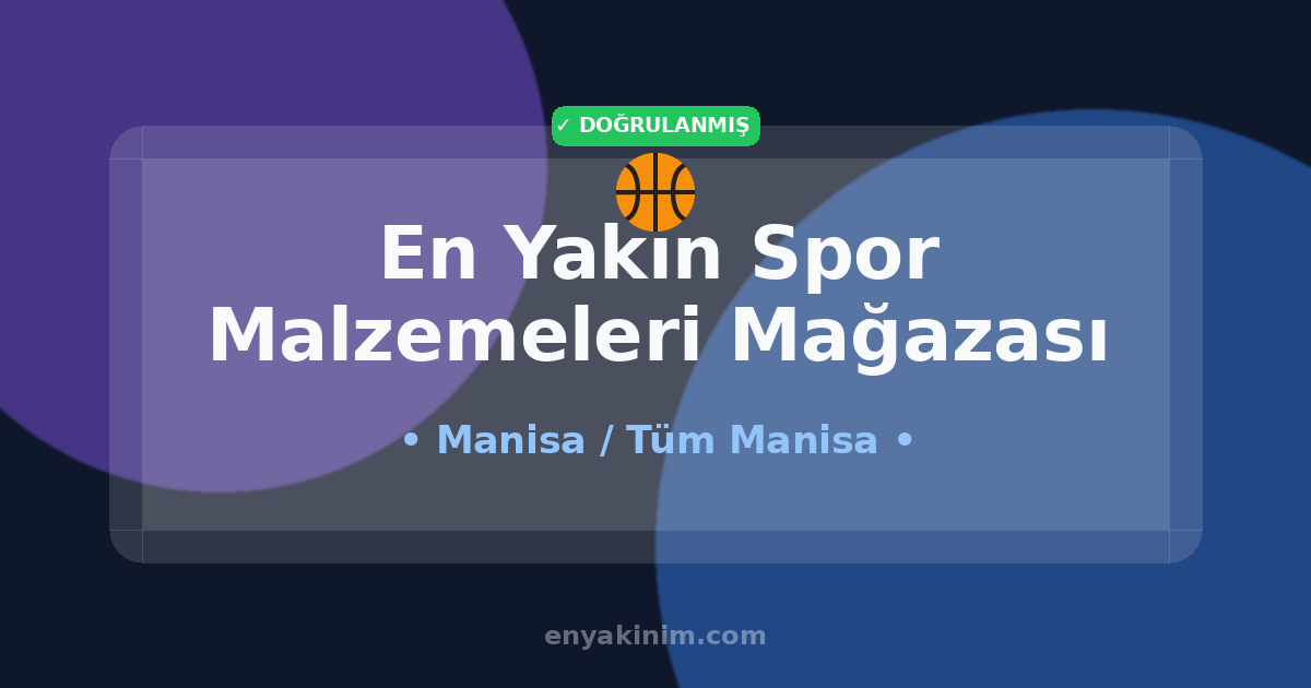 Manisa Spor Malzemeleri Mağazası 🏀| Manisa En Yakın Spor Malzemeleri Mağazası | EnYakinim.com