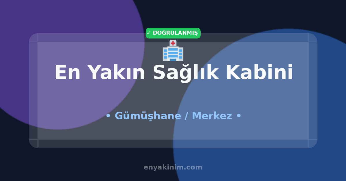 Merkez Sağlık Kabini 🏥| Merkez En Yakın Sağlık Kabini | EnYakinim.com