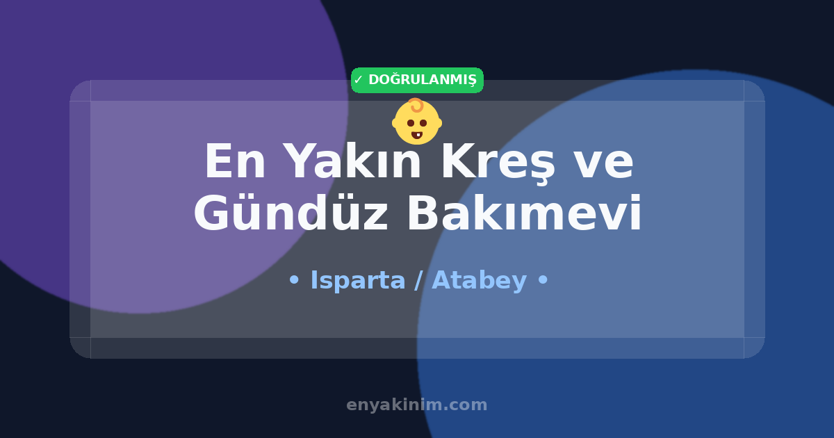 Atabey Kreş ve Gündüz Bakımevi 👶| Atabey En Yakın Kreş ve Gündüz Bakımevi | EnYakinim.com
