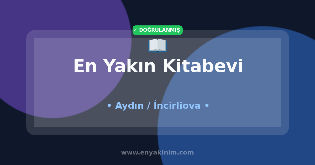 İncirliova Kitabevi 📖| İncirliova En Yakın Kitabevi | EnYakinim.com