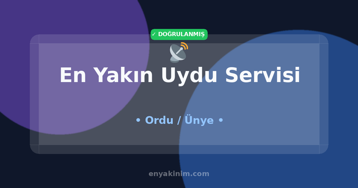 Ünye Uydu Servisi 📡| Ünye En Yakın Uydu Servisi | EnYakinim.com