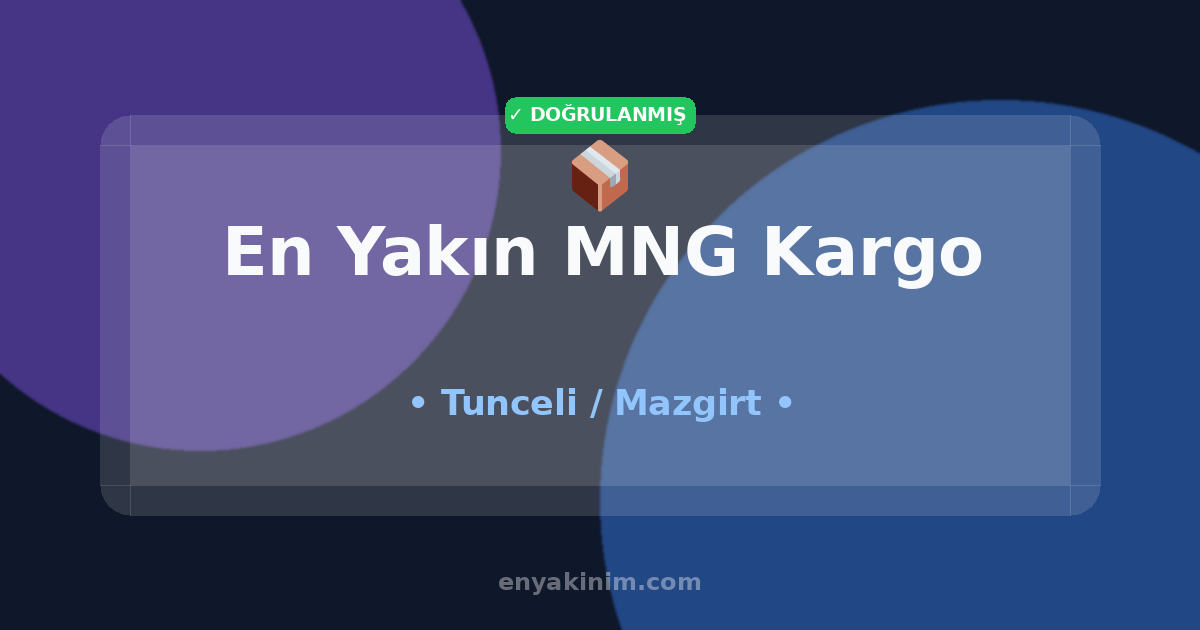 Mazgirt MNG Kargo 📦| Mazgirt En Yakın MNG Kargo | EnYakinim.com