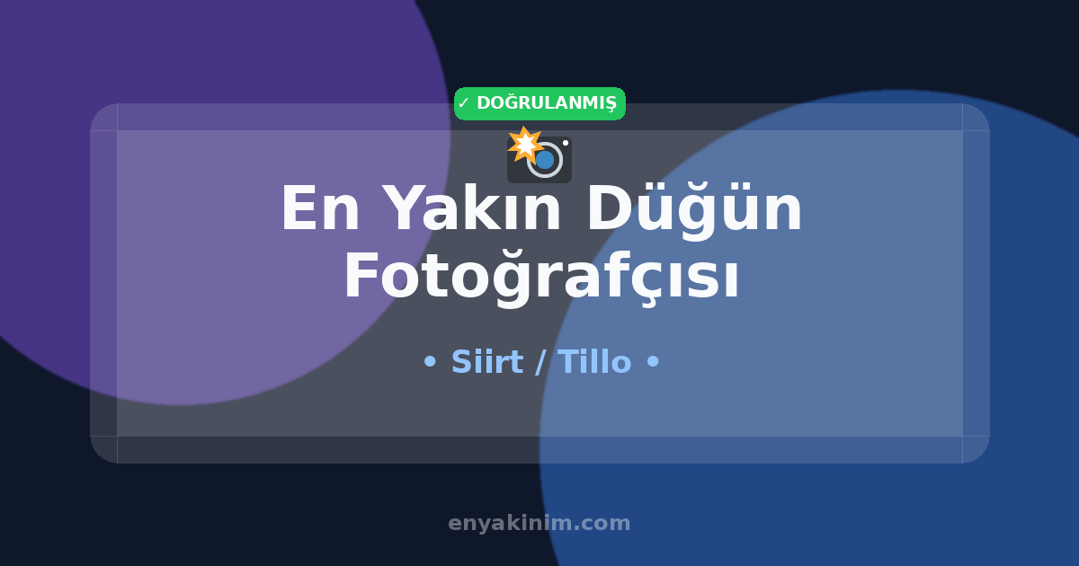Tillo Düğün Fotoğrafçısı 📸| Tillo En Yakın Düğün Fotoğrafçısı | EnYakinim.com