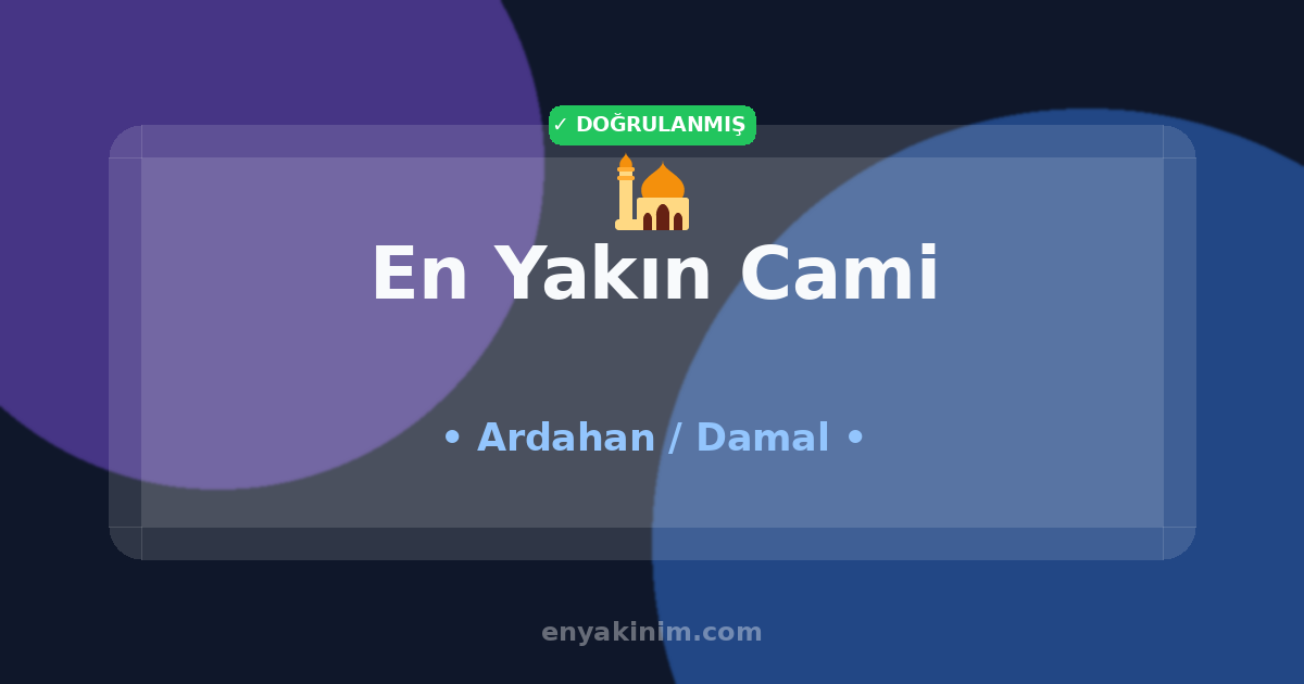 Damal Cami 🕌| Damal En Yakın Cami | EnYakinim.com