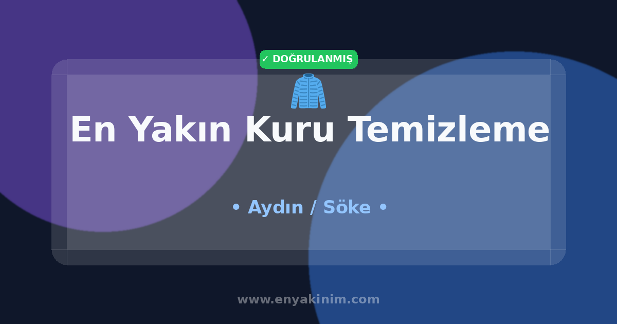 Söke Kuru Temizleme 🧥| Söke En Yakın Kuru Temizleme | EnYakinim.com