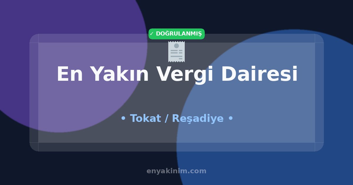 Reşadiye Vergi Dairesi 🧾| Reşadiye En Yakın Vergi Dairesi | EnYakinim.com